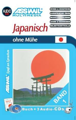 Assimil. Japanisch ohne Mühe 1. Multimedia-Classic. Lehrbuch und 3 Audio-CDs de Dorothea McEwan