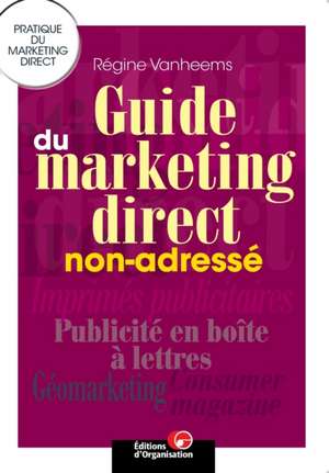 Guide du marketing direct non-adressé de Régine Vanheems