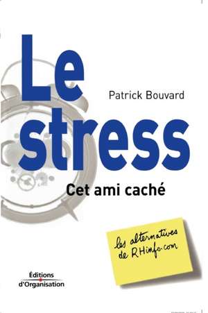 Le stress de Patrick Bouvard