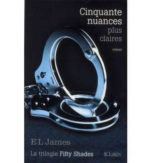 Cinquante nuances plus claires (03) de E. L. James