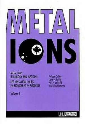 Metal Ions in Biology and Medicine de Philippe Collery