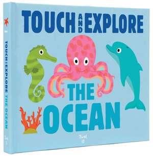 Touch and Explore: The Ocean de Nathalie Choux