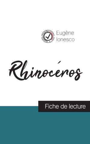 Rhinocéros de Ionesco (fiche de lecture et analyse complète de l'¿uvre) de Eugène Ionesco