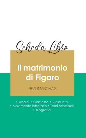 Scheda libro Il matrimonio di Figaro di Beaumarchais (analisi letteraria di riferimento e riassunto completo) de Beaumarchais