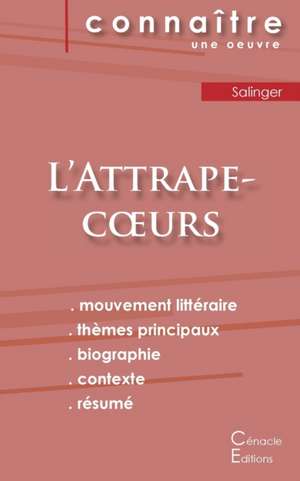 Fiche de lecture L'Attrape-coeurs de Salinger (analyse littéraire de référence et résumé complet) de J. D. Salinger