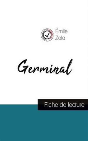 Germinal de Émile Zola (fiche de lecture et analyse complète de l'oeuvre) de Émile Zola