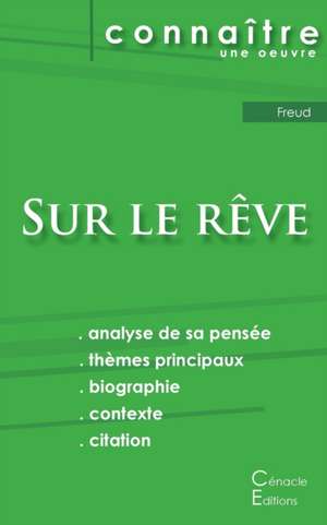 Fiche de lecture Sur le rêve de Freud (analyse littéraire de référence et résumé complet) de Sigmund Freud