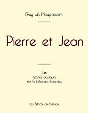 Pierre et Jean de Maupassant (édition grand format) de Guy de Maupassant