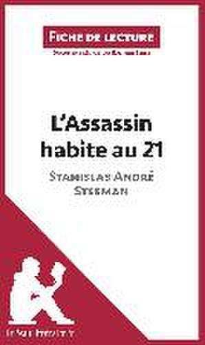 L'Assassin habite au 21 de Stanislas André Steeman (Fiche de lecture) de Lepetitlitteraire