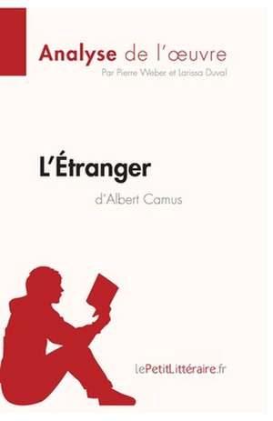 L'Étranger d'Albert Camus (Analyse de l'¿uvre) de Lepetitlitteraire