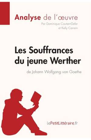 Les Souffrances du jeune Werther de Goethe (Analyse de l'¿uvre) de Lepetitlitteraire