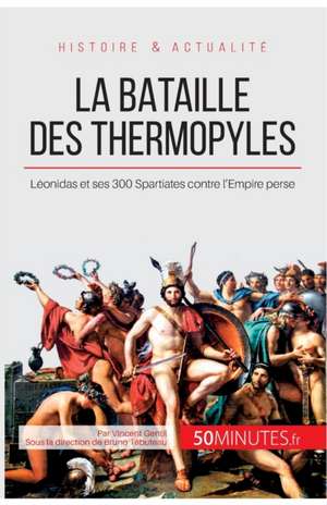 La bataille des Thermopyles de Vincent Gentil