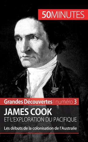 James Cook et l'exploration du Pacifique de Romain Parmentier