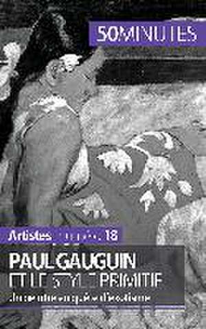 Paul Gauguin et le style primitif de Julie Lorang