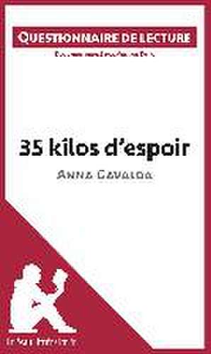 35 kilos d'espoir d'Anna Gavalda de Lepetitlitteraire