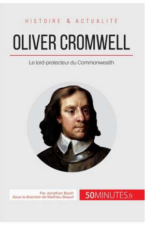 Oliver Cromwell de Jonathan Bloch