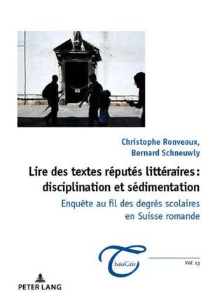 Lire des textes réputés littéraires : disciplination et sédimentation de Christophe Ronveaux