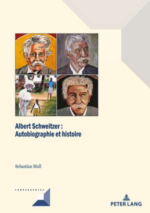 Albert Schweitzer de Sebastian Moll