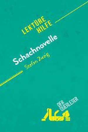 Schachnovelle von Stefan Zweig (Lektürehilfe) de Delphine Leloup