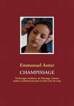 Champissage de Emmanuel Astier