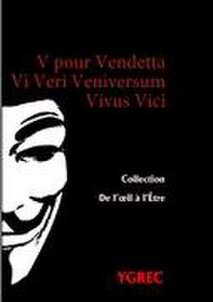 V pour Vendetta de . . Ygrec