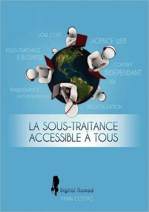 La Sous-Traitance Accessible à Tous de Yann Costaz