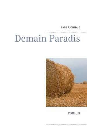 Demain Paradis de Yves Couraud