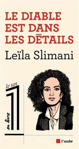 Le diable est dans les détails de Leila Slimani