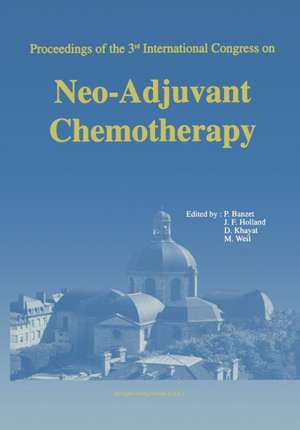 Proceedings of the 3rd International Congress on Neo-Adjuvant Chemotherapy de Pierre Banzet