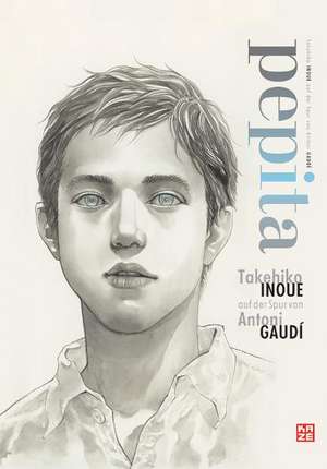 pepita - Takehiko Inoue auf der Spur von Antoni Gaudi de Takehiko Inoue