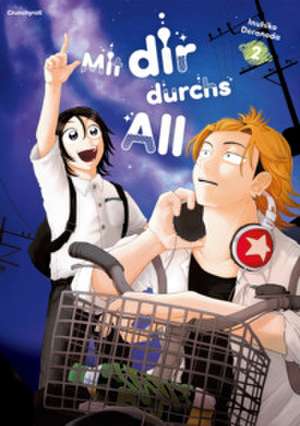 Mit dir durchs All - Band 2 de Inuhiko Doronoda