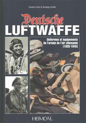 Deutsche Luftwaffe de Santiago Guillen