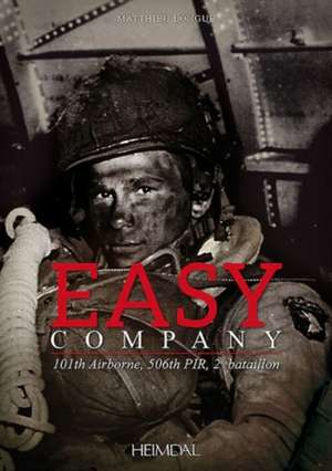 Easy Company de Matthieu Longue