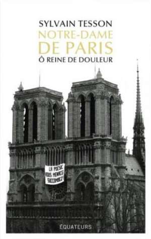 Notre-Dame de Paris de Sylvain Tesson