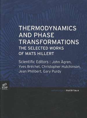 Thermodynamics and Phase Transformations de John Agren