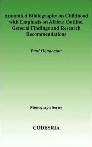 Annotated Bibliography Childhooh de Patti Henderson