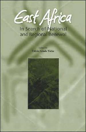 East Africa: In Search of National and Regional Renewal de Felicia Arudo Yieke