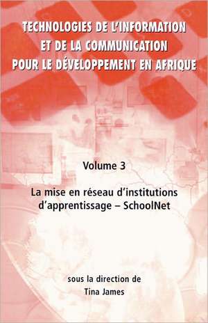 Technologies de l'information et de la communication pour le d¿veloppement en Afrique de Tina James