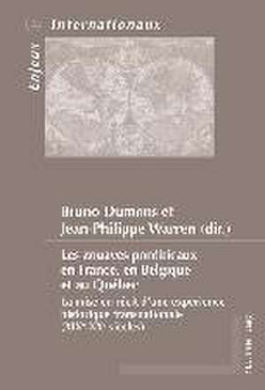 Les Zouaves Pontificaux En France, En Belgique Et Au Quebec: His Approach, Action and Legacy de Bruno Dumons