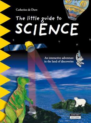 de Duve, C: Little Guide to Science: An Interactive Adventur