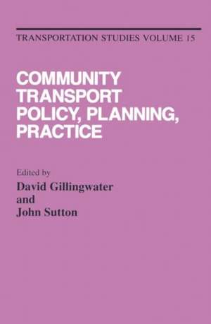 Community Transport: Policy, Planning and Practice de D. Gillingwater