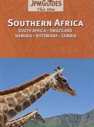 Southern Africa: South Africa - Swaziland - Nambia - Botswana - Zambia de Martin Gostelow