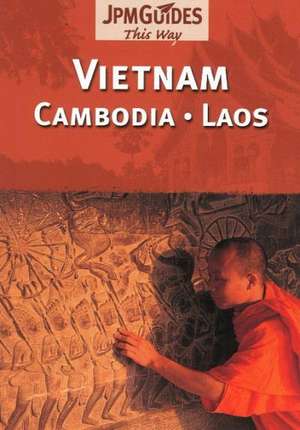 Vietman - Cambodia - Laos de Bernard Joliat