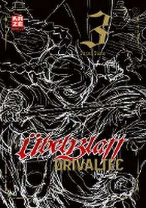 Übel Blatt: Drivaltec (3-in-1-Edition) - Band 3 de Etorouji Shiono