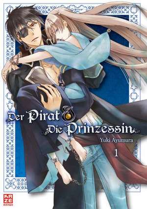 Der Pirat und die Prinzessin 01 de Yuki Ayumura