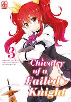 Chivalry of a Failed Knight 03 de Megumu Soramichi