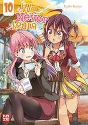 We Never Learn - Band 10 de Taishi Tsutsui