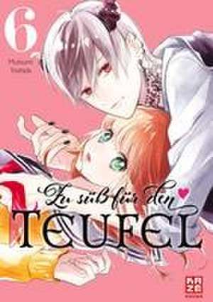 Zu süß für den Teufel - Band 6 de Mutsumi Yoshida