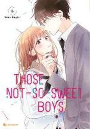 Those Not-So-Sweet Boys - Band 5 de Yoko Nogiri