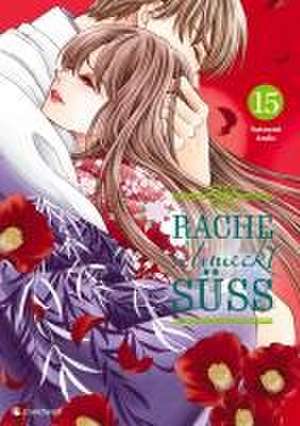 Rache schmeckt süß - Band 15 de Natsumi Ando